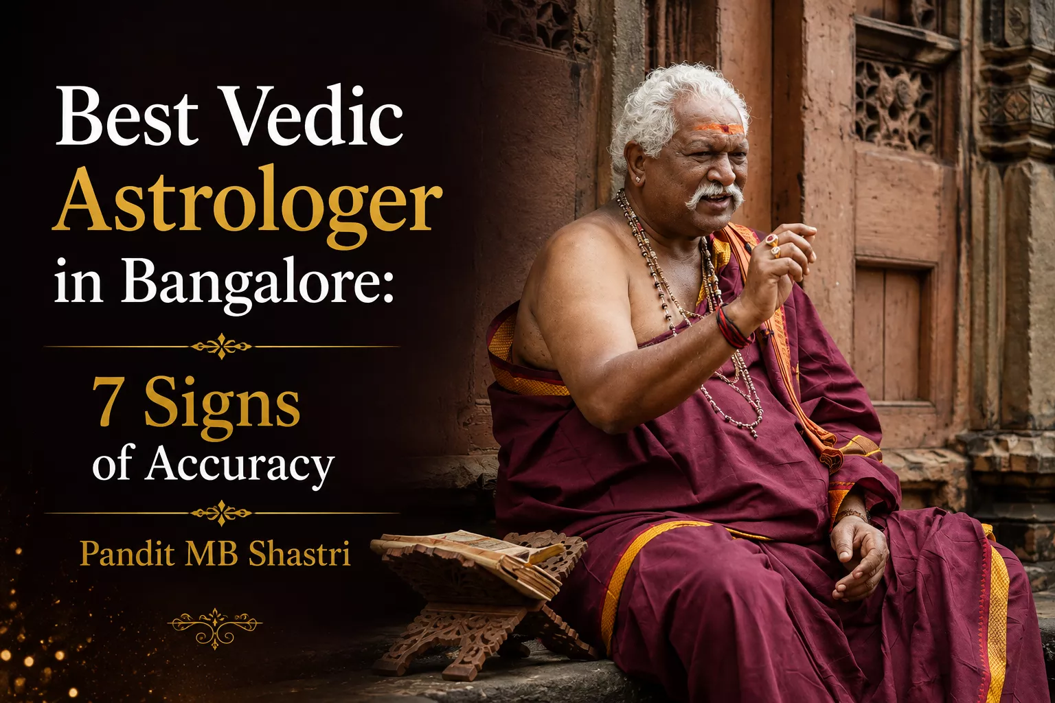 Best Vedic Astrologer in Bangalore: 7 Signs of Accuracy