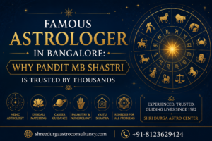 Famous Astrologer in Bangalore: Why Pandit MB Shastri is Trusted by Thousands